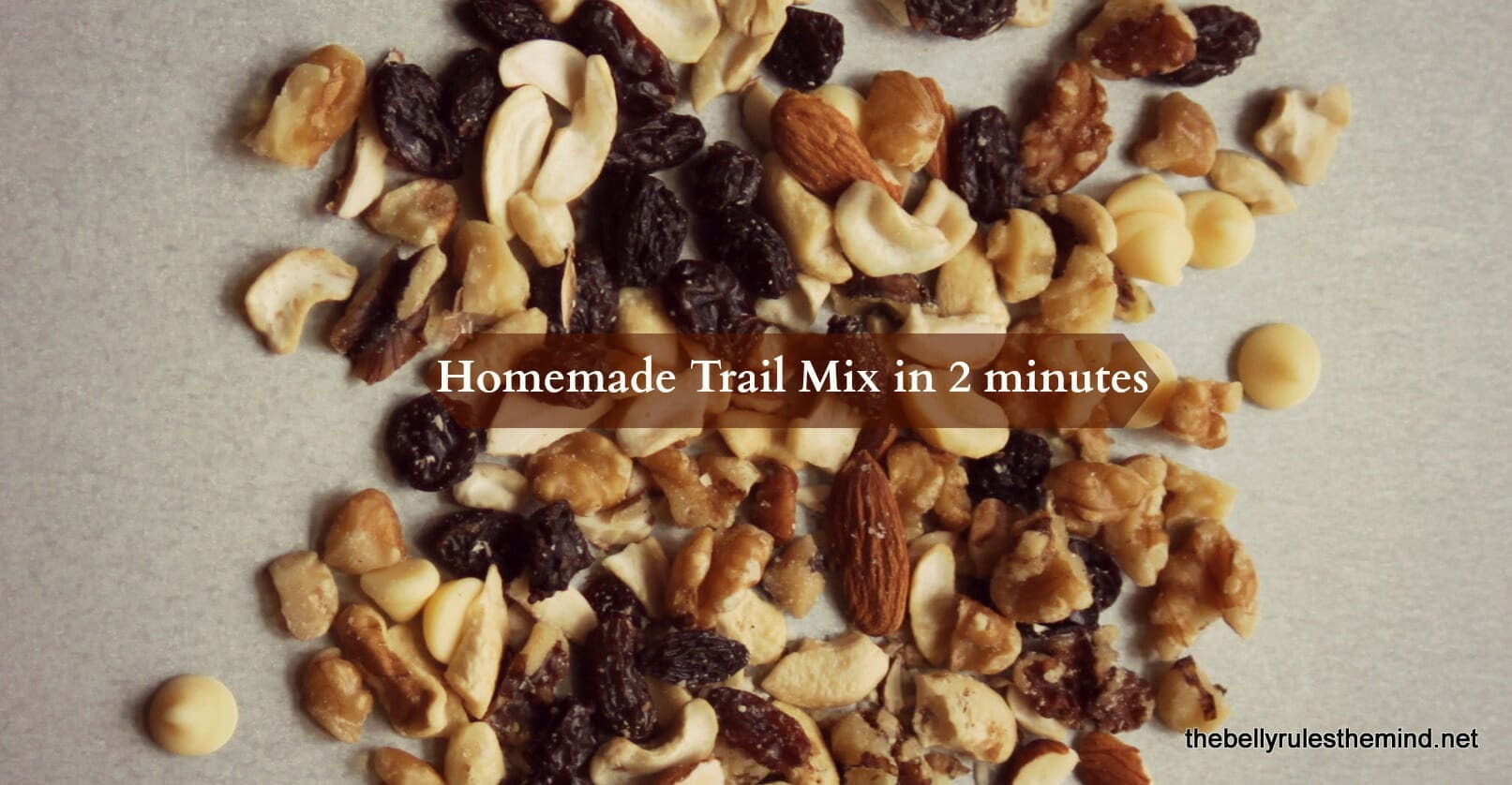 Homemade Trail Mix in 2 minutes.