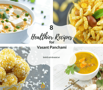 8 healthier ways to celebrate Vasant Pamchami FI