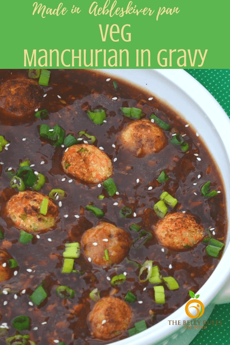 veg manchurian in gravy No Fry Appe Pan Recipes, Tricks & Video