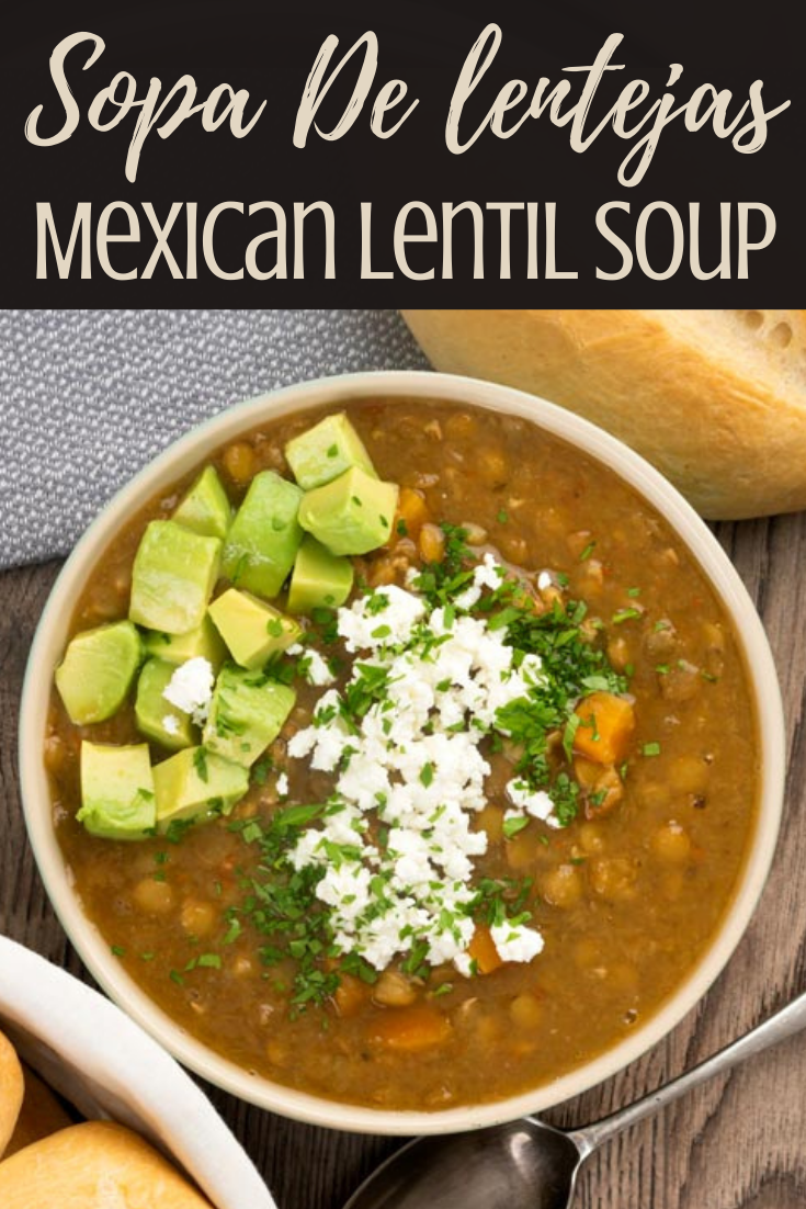 Sopa De Lentejas -Mexican Lentil Soup Recipe | The Belly Rules The Mind