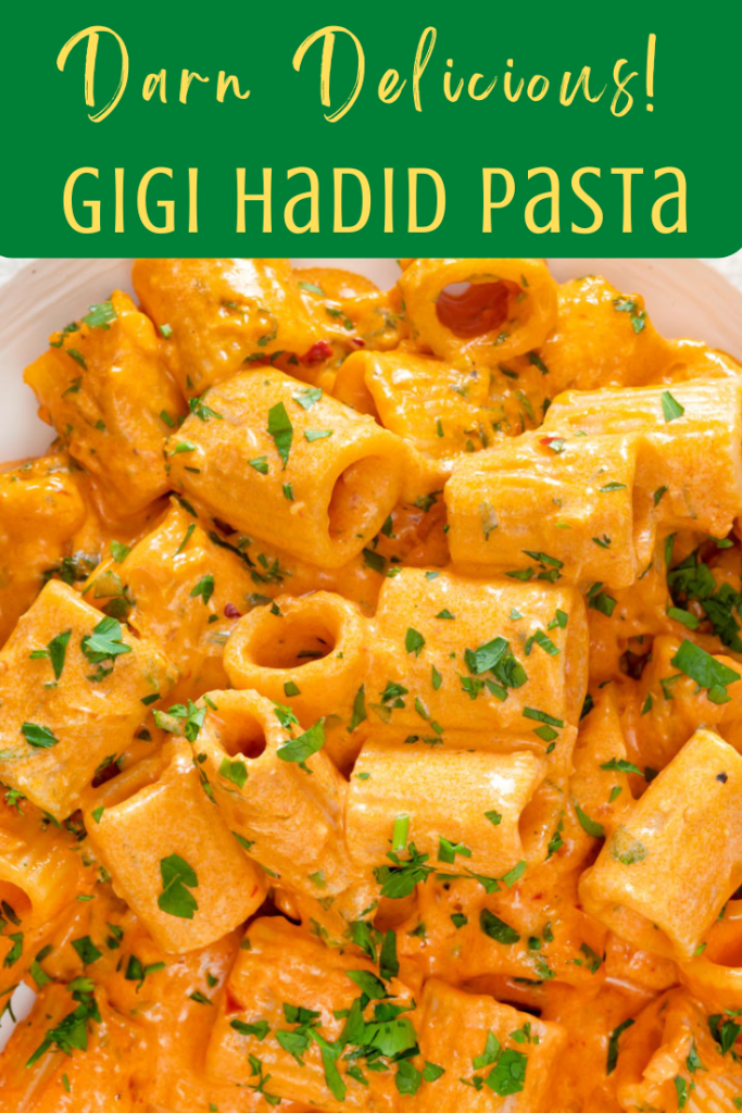 Gigi Hadid spicy vodka pasta recipe
