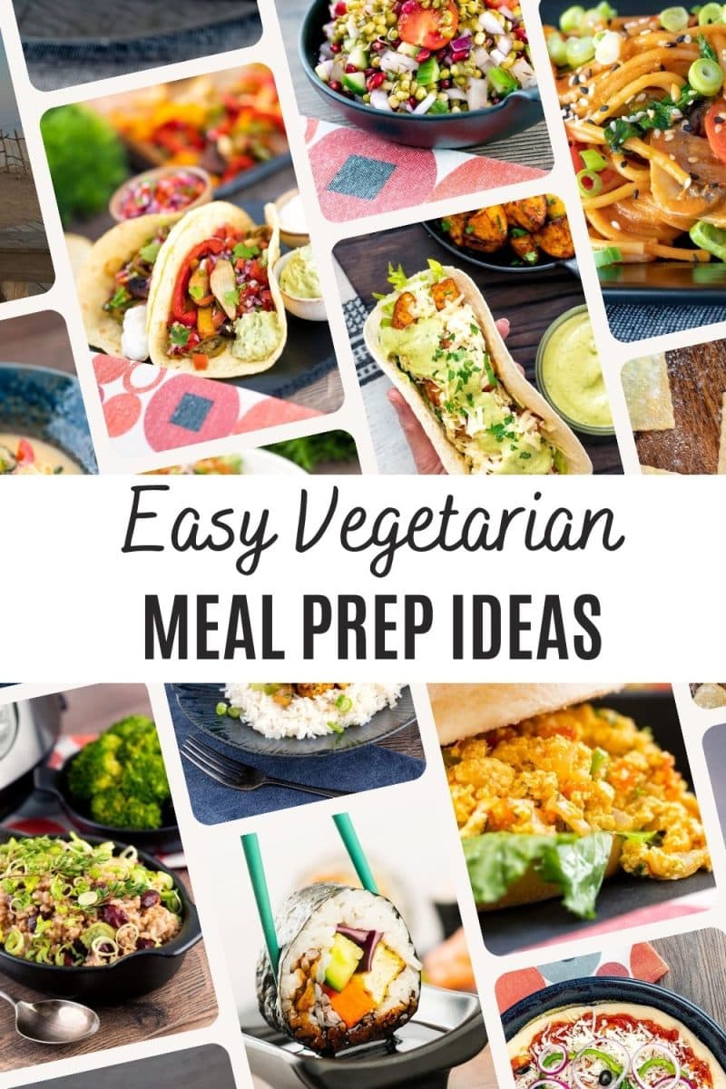 Vegetarian Meal Prep Ideas The Belly Rules The Mind
