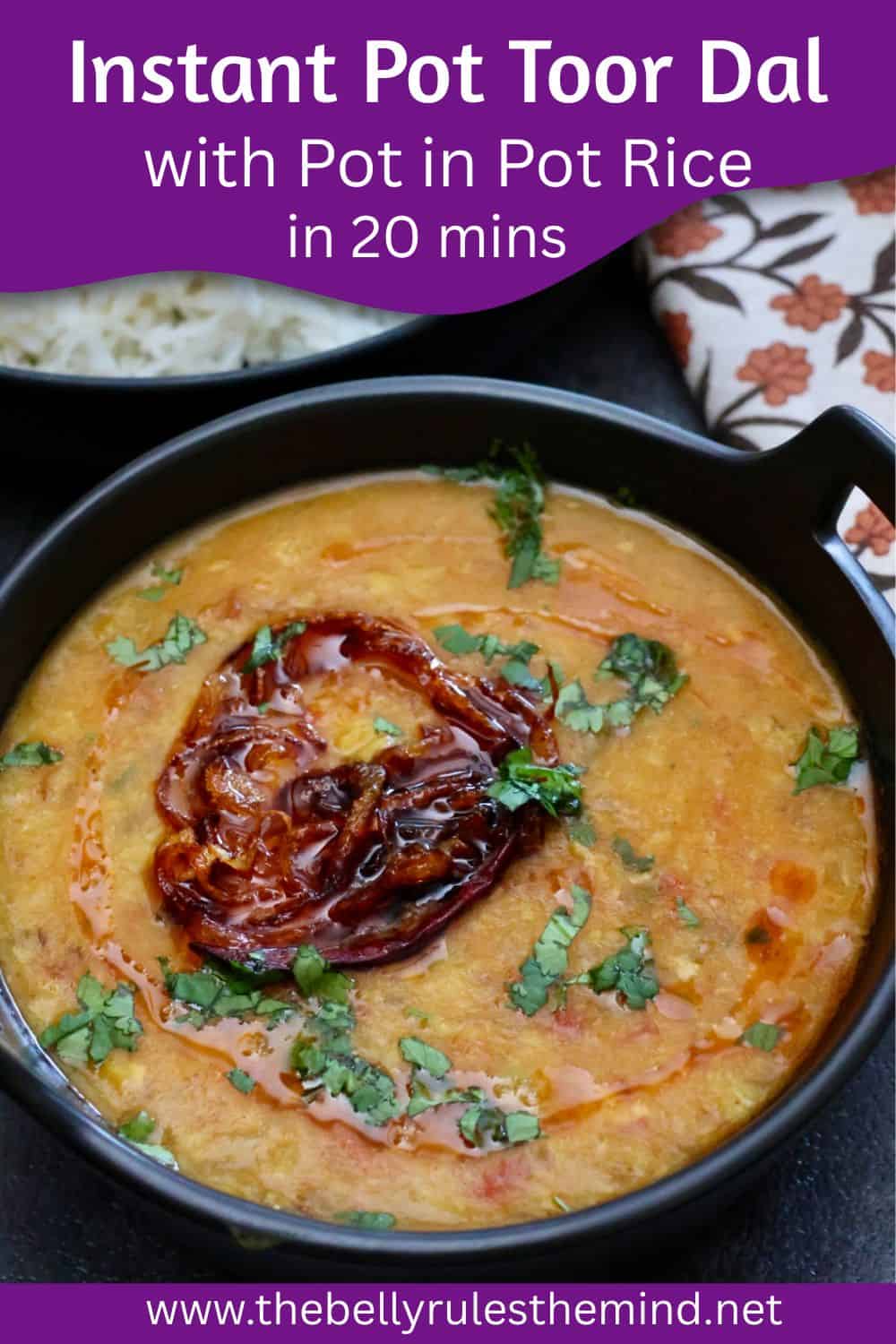 Instant Pot Toor Dal with Pot in Pot Rice in 20 minutes - The Belly ...